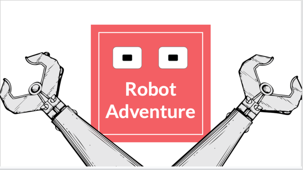 Robot Adventure!